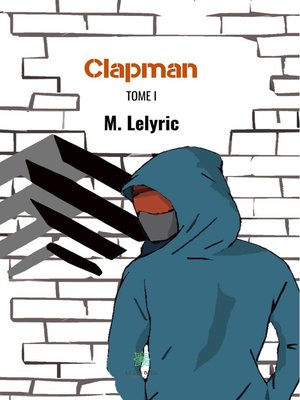 cover image of Clapman--Tome I